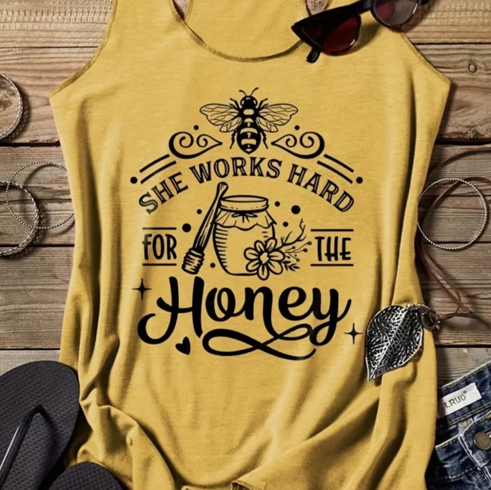 She works hard for the honey tank top
